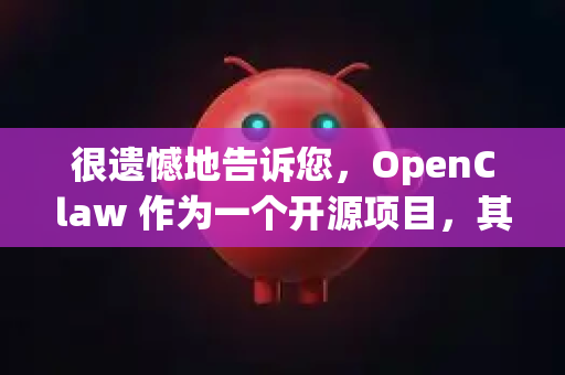 很遗憾地告诉您，OpenClaw 作为一个开源项目，其原始官方版本已经很久没有更新了。最后的主线版本是 OpenClaw 1.4，并且官方网站已经下线